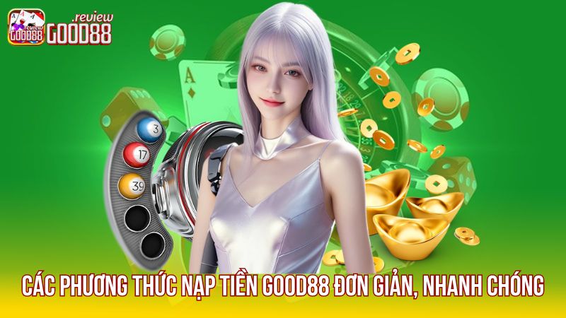 1 Cac-phuong-thuc-nap-tien-Good88-don-gian-nhanh-chong