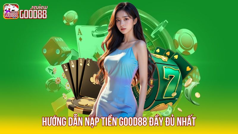 2 Huong-dan-nap-tien-Good88-day-du-nhat