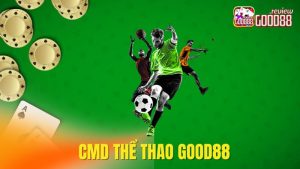 Sảnh CMD Thể Thao Good88