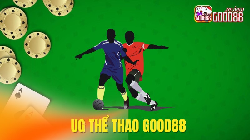 UG Thể Thao Good88